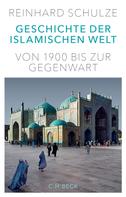 Reinhard Schulze: Geschichte der Islamischen Welt ★★★★★