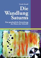 Ursula Strauß: Die Wandlung Saturns 