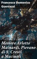 Francesco Domenico Guerrazzi: Messere Arlotto Mainardi, Pievano di S. Cresci a Maciuoli 