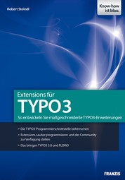 Extensions für TYPO3 - So entwickeln Sie maßgeschneiderte TYPO3-Erweiterungen
