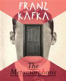 Franz Kafka: The Metamorphosis 