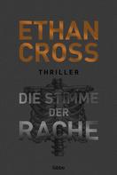 Ethan Cross: Die Stimme der Rache ★★★★