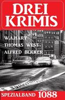 Alfred Bekker: Drei Krimis Spezialband 1088 
