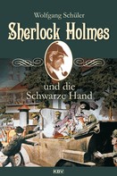 Wolfgang Schüler: Sherlock Holmes und die Schwarze Hand ★★★