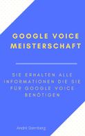 André Sternberg: Google Voice Meisterschaft 