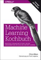 Chris Albon: Machine Learning Kochbuch 