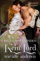 Kein Lord wie alle anderen - Historical Romance