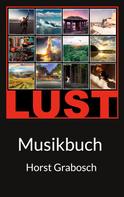 Horst Grabosch: Lust 