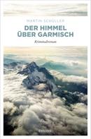 Martin Schüller: Der Himmel über Garmisch ★★★★