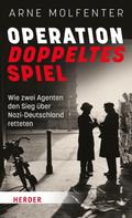 Arne Molfenter: Operation Doppeltes Spiel ★★★★★