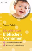 Andrea Wellnitz: Die schönsten biblischen Vornamen ★★★