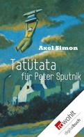 Axel Simon: Tatütata für Peter Sputnik ★★★★★
