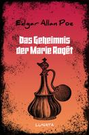 Edgar Allan Poe: Das Geheimnis der Marie Roget 