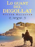 Víctor Balaguer: Lo guant del degollat 