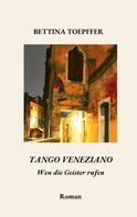 Bettina Toepffer: Tango Veneziano 