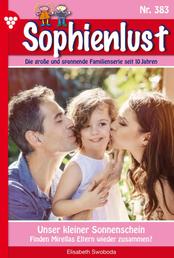 Sophienlust 383 – Familienroman - Unser kleiner Sonnenschein