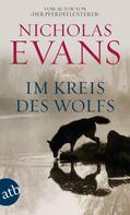 Nicholas Evans: Im Kreis des Wolfs ★★★★