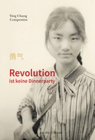 Ying Chang Compestine: Revolution ist keine Dinnerparty ★★★★★