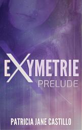 Exymetrie - 1. Prelude