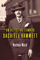Nathan Ward: Un detective llamado Dashiell Hammet 