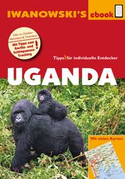 Uganda – Reiseführer von Iwanowski - Individualreiseführer mit vielen Karten und Karten-Download