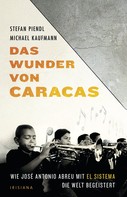 Michael Kaufmann: Das Wunder von Caracas 