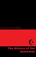 Joseph von Hammer: The History of the Assassins 