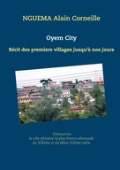 Alain Corneille Nguema: Oyem City 