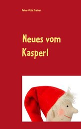 Neues vom Kasperl - Neuigkeiten aus Kasparhausen