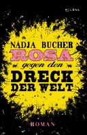 Nadja Bucher: Rosa gegen den Dreck der Welt ★★★★