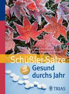Thomas Feichtinger: Gesund durchs Jahr mit Schüßler-Salzen ★★★★★