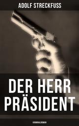 Der Herr Präsident (Kriminalroman) - Spielsucht - Eine große Gefahr