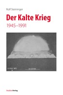 Rolf Steininger: Der Kalte Krieg ★★★★★