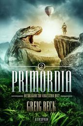 PRIMORDIA 2 - Die Rückkehr zur vergessenen Welt - Roman