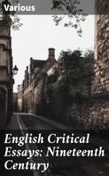 Various: English Critical Essays: Nineteenth Century 