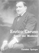 Christian Springer: Enrico Caruso 