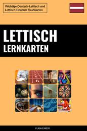 Lettisch Lernkarten - Wichtige Deutsch-Lettisch und Lettisch-Deutsch Flashkarten
