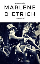 Marlene Dietrich - Ein Porträt