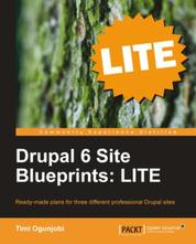 Drupal 6 Site Blueprints: LITE