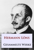 Hermann Löns: Hermann Löns - Gesammelte Werke ★
