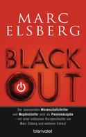 Marc Elsberg: BLACKOUT - Morgen ist es zu spät ★★★★