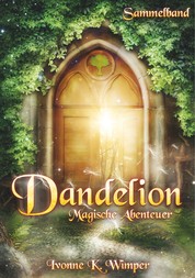 Dandelion - Magische Abenteuer