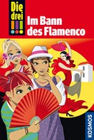 Mira Sol: Die drei !!!, 41, Im Bann des Flamenco (drei Ausrufezeichen) ★★★★