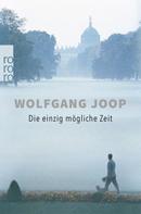Wolfgang Joop: Die einzig mögliche Zeit ★★★
