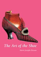 Marie-Josèphe Bossan: The Art of the Shoe 