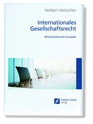 Heribert Heckschen: Internationales Gesellschaftsrecht 