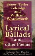William Wordsworth: Lyrical Ballads and other Poems by Samuel Taylor Coleridge and William Wordsworth 