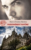 Marie-Christine Martens: Passionnément fantôme 