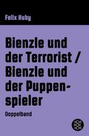 Felix Huby: Bienzle und der Terrorist / Bienzle und der Puppenspieler ★★★★