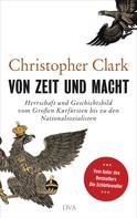 Christopher Clark: Von Zeit und Macht ★★★